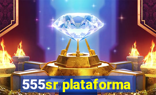 555sr plataforma